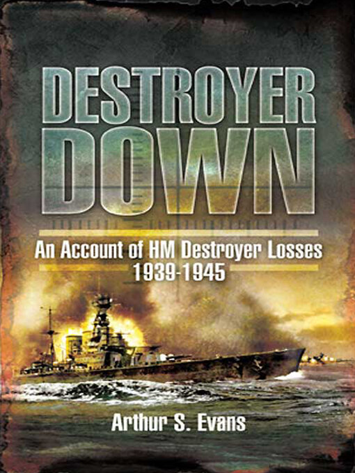 Title details for Destroyer Down by Arthur Evans - Available